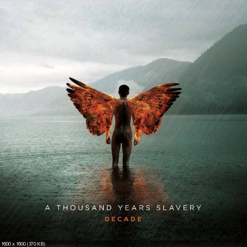 A Thousand Years Slavery - Decade (2016)
