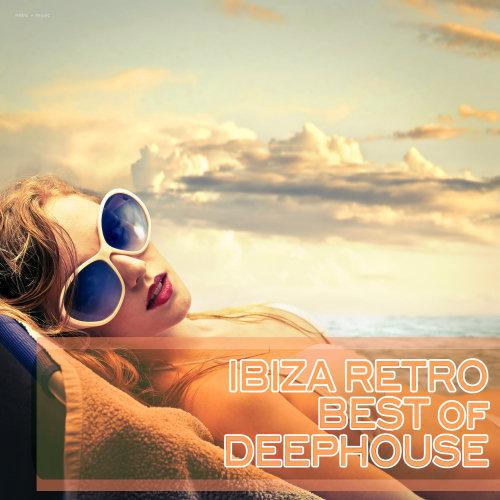 Ibiza Retro Best of Deephouse (2016)