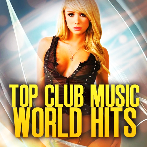Top Club Music World Hits 30316 (2016)
